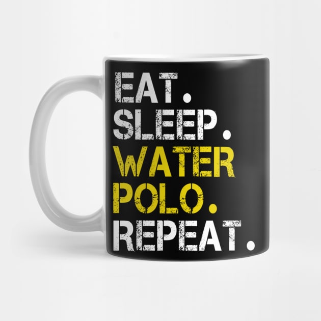 EAT SLEEP WATER POLO REPEAT by ELITE STORE